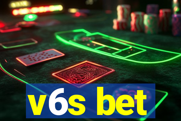 v6s bet